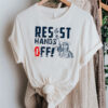 Resit hands off Statue of Liberty 2025 T-Shirt