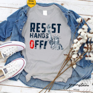 Resit hands off Statue of Liberty 2025 T-Shirt
