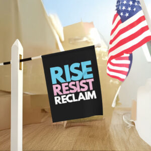 Rise Resist Reclaim Trans Pride Flag