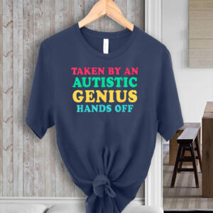 Taken By An Autistic Genius Hands Off T-Shirt