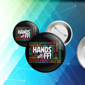 Trendy Political Hands Off Protest Button