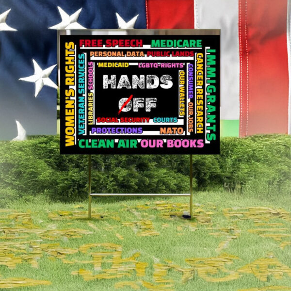 Anti Trump Anti Maga FDT DOGE Democrat 2025 Sign, Hands Off Yard Sign