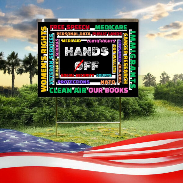 Anti Trump Anti Maga FDT DOGE Democrat 2025 Sign, Hands Off Yard Sign