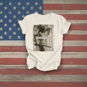 Girls Will Be Girls Shirt, Medusa with the Head of Perseus Tee, Feminist Shirt