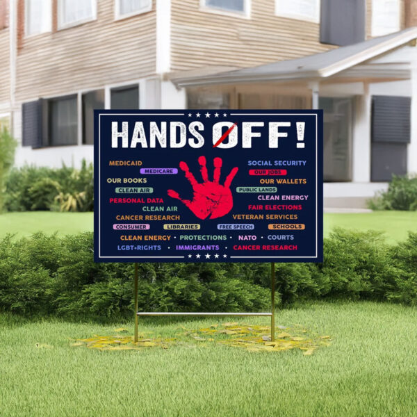 Hands Off Medicaid Medicare Social Security, Hands Off Protest Yard Sign