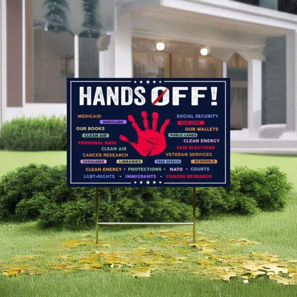 Hands Off Medicaid Medicare Social Security, Hands Off Protest Yard Sign