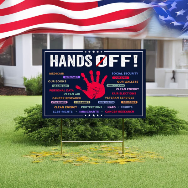 Hands Off Medicaid Medicare Social Security, Hands Off Protest Yard Sign