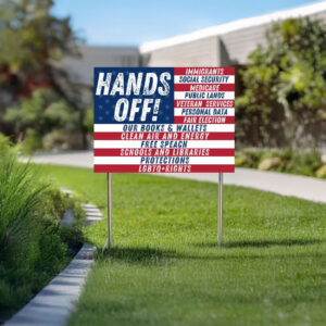 Hands Off Yard Sign, Anti Trump, Anti Maga, FDT DOGE Democrat Yard Sign