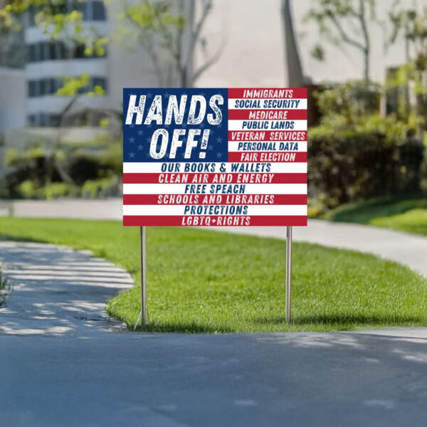 Hands Off Yard Sign, Anti Trump, Anti Maga, FDT DOGE Democrat Yard Sign