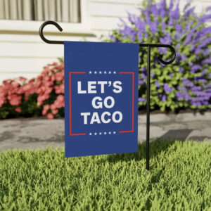 Let's Go Taco Anti MAGA Flag