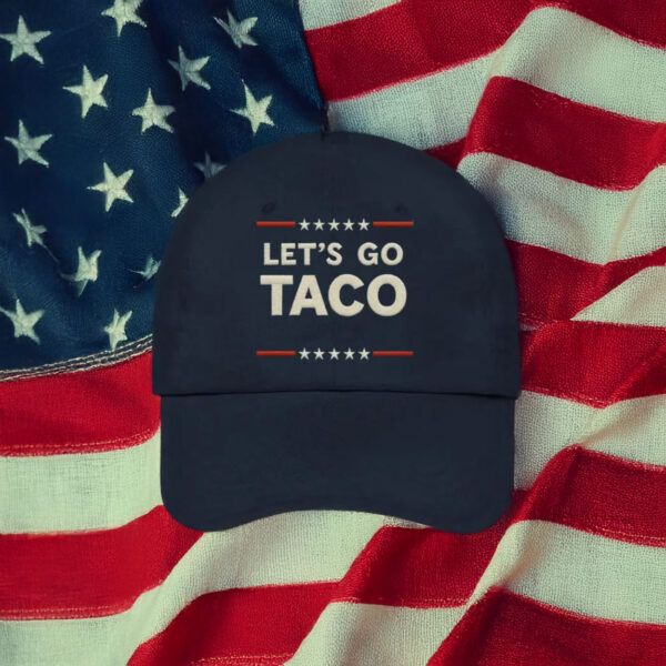 Let's Go Taco Anti MAGA Hat