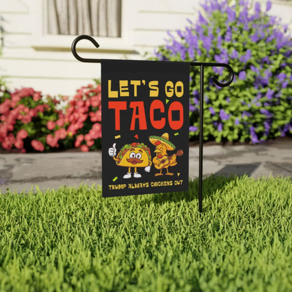 Let's Go Taco Flag Trump Always Chickens OUt Flag
