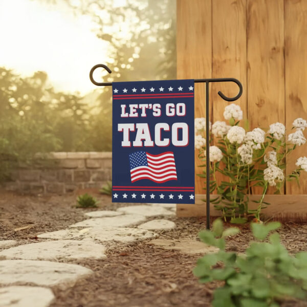 Let's Go Taco Garden Flag - Trump Always Chickens Out, Anti-Trump House Flag