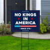 No Kings In America Yard Sign - Resist Hate Lawn Sign