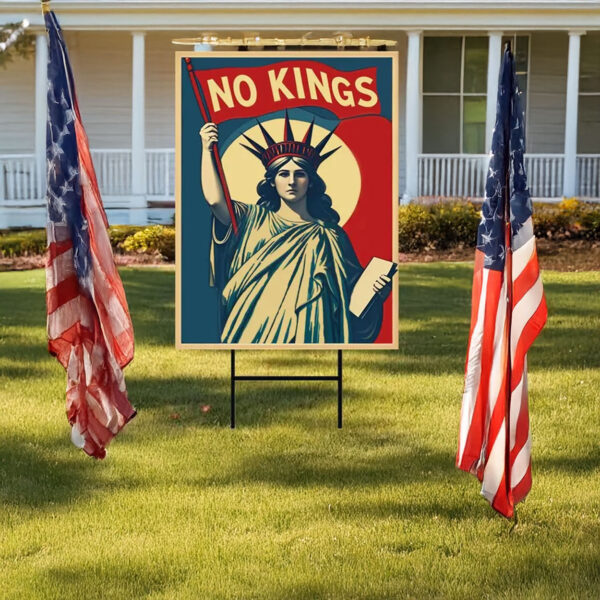 No Kings Liberty Yard Sign