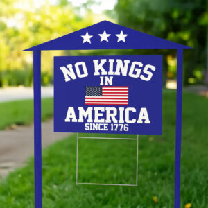 No Kings in America Yard Sign, Anti Maga Anti-Trump Political Sign