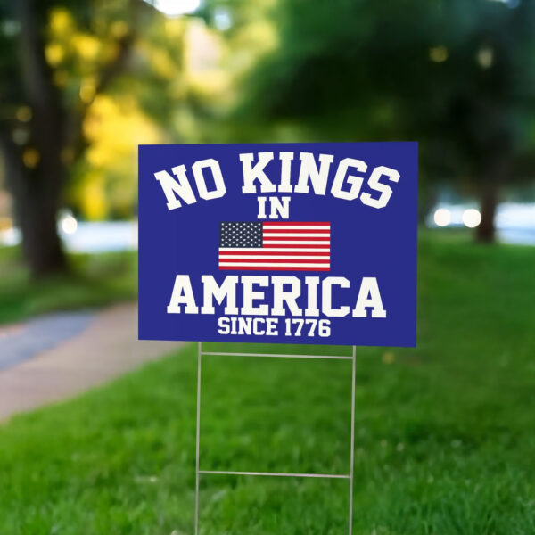 No Kings in America Yard Sign, Anti Maga Anti-Trump Political Sign