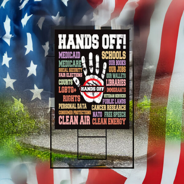 Resist Fascism Yard Sign, Hands Off Protest Yard Sign