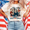 Strong American Women, Girls Will be Girls T-Shirt