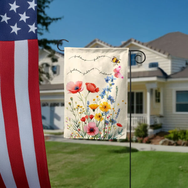 Subtle Fuck Trump Floral Garden Flag
