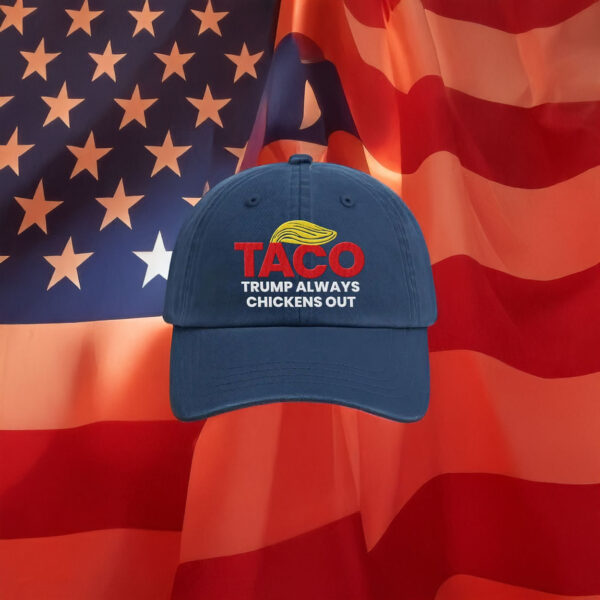 Taco Trump Always Chickens Out, Embroidered Hat