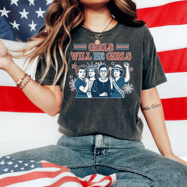Vintage Girls Will Be Girls Feminism shirt
